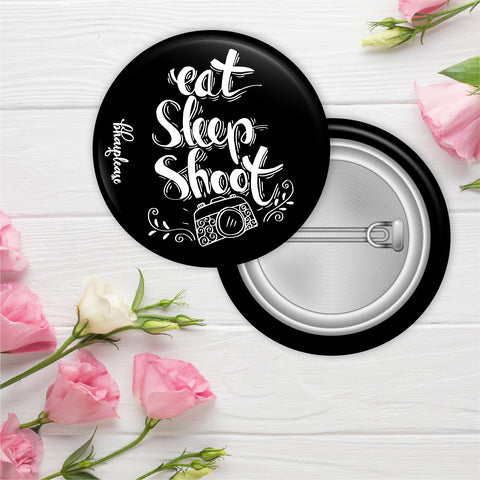 Eat Sleep Shoot Pin Badge