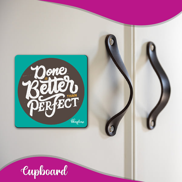 Done is Better Than Perfect Wooden Fridge Magnet