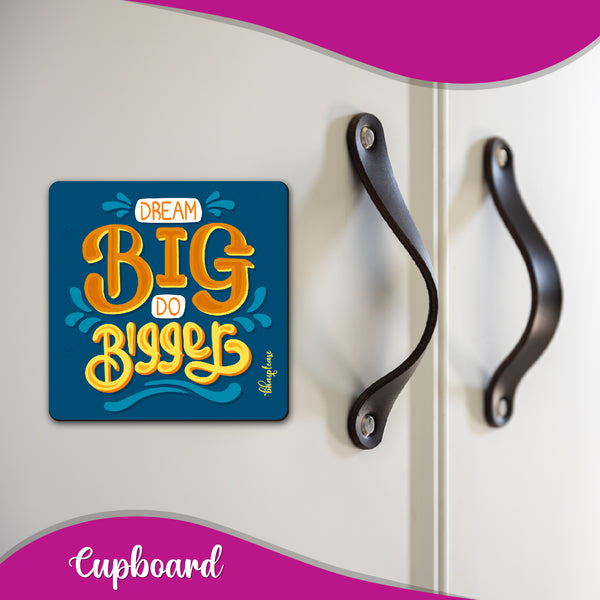 Dream Big Do Bigger Wooden Fridge Magnet