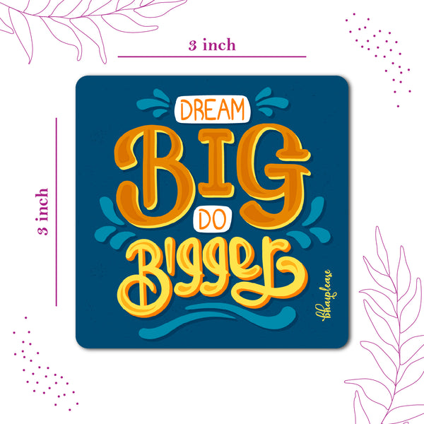 Dream Big Do Bigger Wooden Fridge Magnet