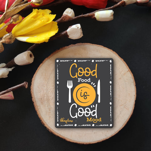 Good Food is Good Mood Wooden Fridge Magnet