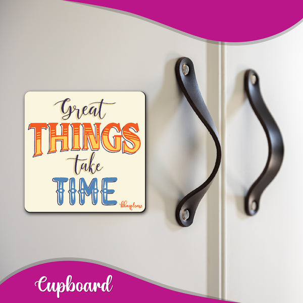 Great Things Take Time Wooden Fridge Magnet