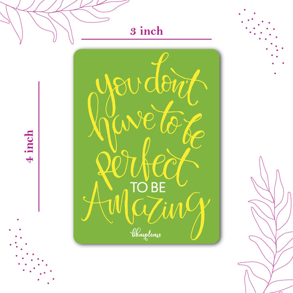 You Don't Have to be Perfect to be Amazing Wooden Fridge Magnet